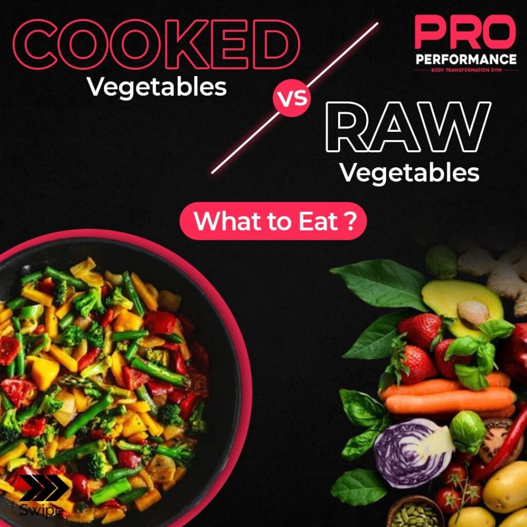Cooked vs Raw Vegetables